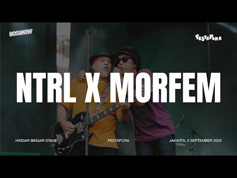 NTRL X Morfem di Pestapora 2025
